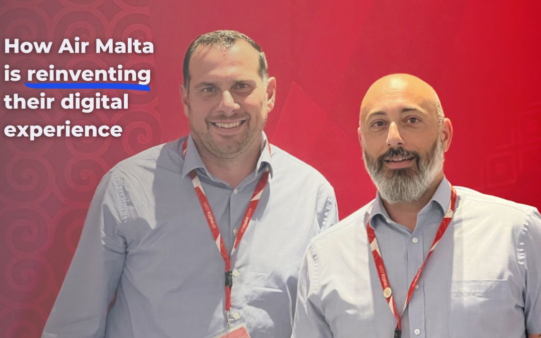 How Air Malta is Reinventing Their Digital Experience