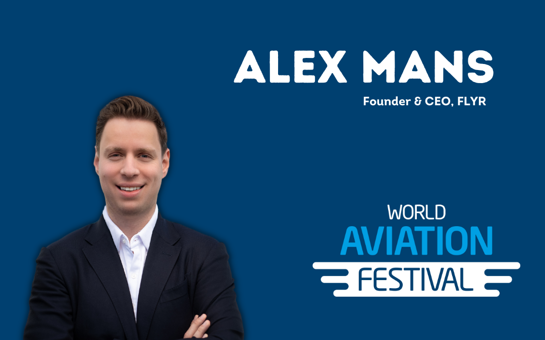 “Where the future is” with Alex Mans, Founder & CEO, FLYR
